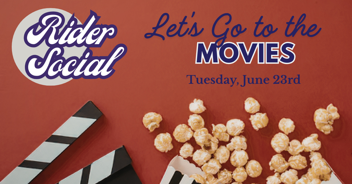 June Rider Social – Let’s Go To the Movies!